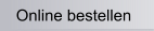 Online bestellen